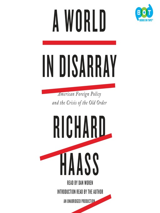 Title details for A World in Disarray by Richard Haass - Wait list